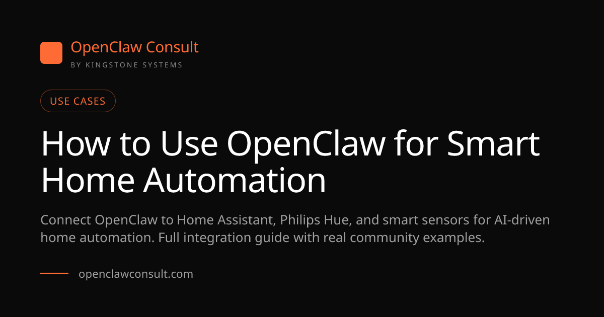 How to Use OpenClaw for Smart Home, Automation Guide (2026)