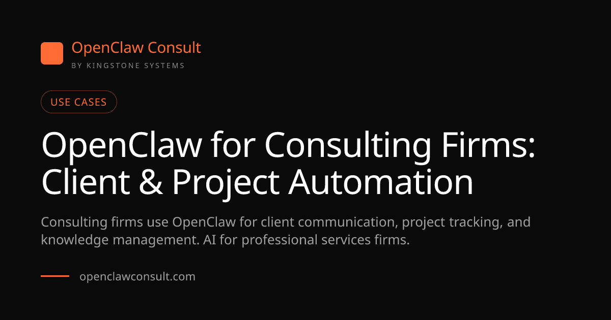 OpenClaw Consulting Firms: Client & Project AI (2026)