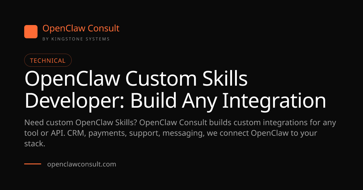 OpenClaw Custom Skills Developer, Build Any Integration (2026)