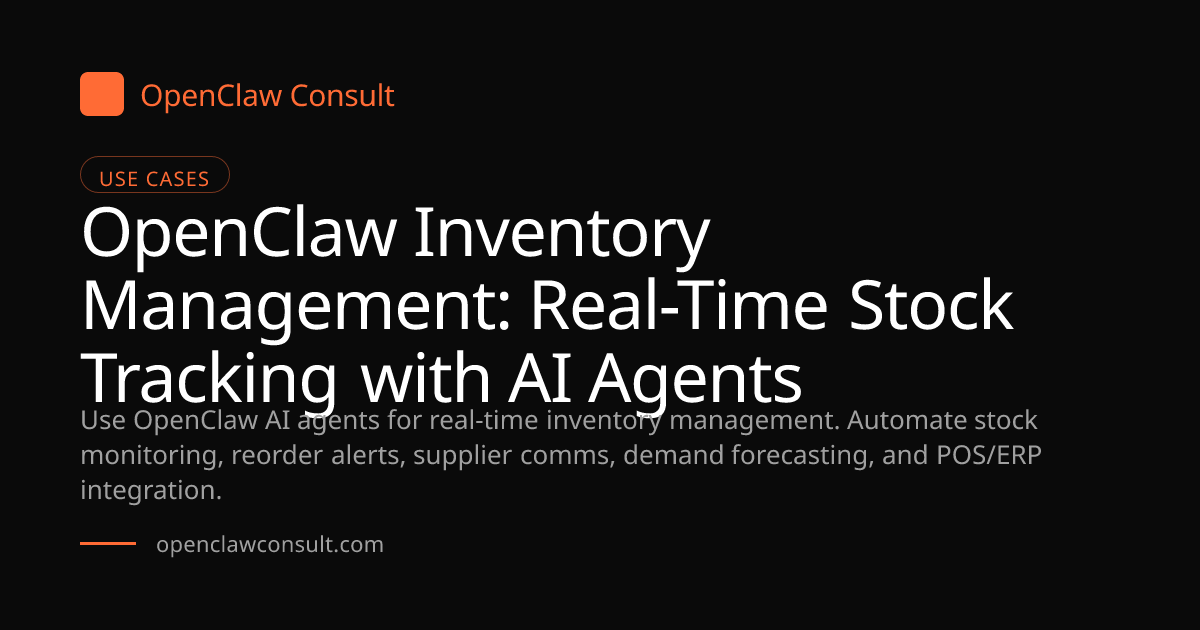 OpenClaw Inventory Management: AI Stock Tracking & Reorder Automation ...