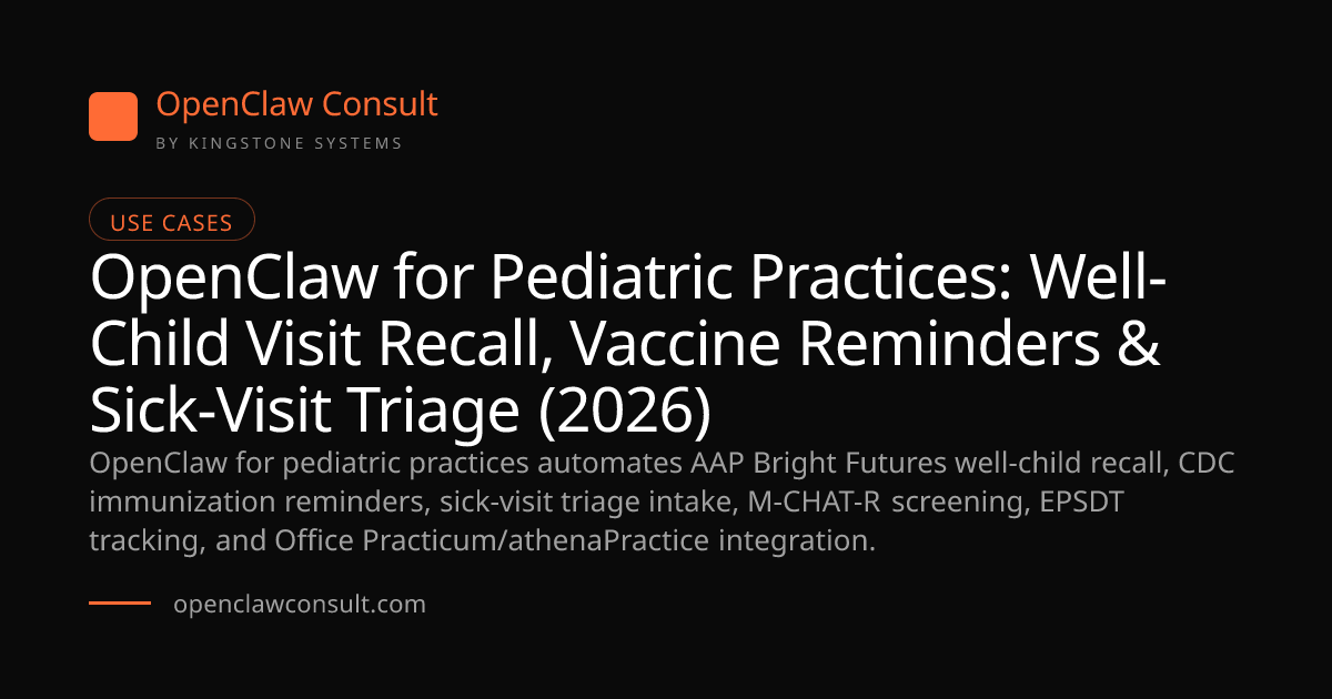 OpenClaw for Pediatric Practices 2026: Bright Futures Recall, CDC ...